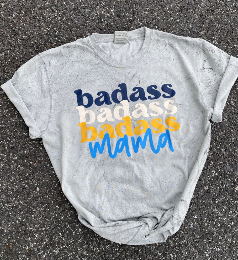 Bad@ss Mama Tee