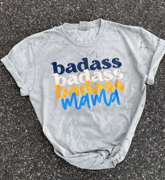 Bad@ss Mama Tee