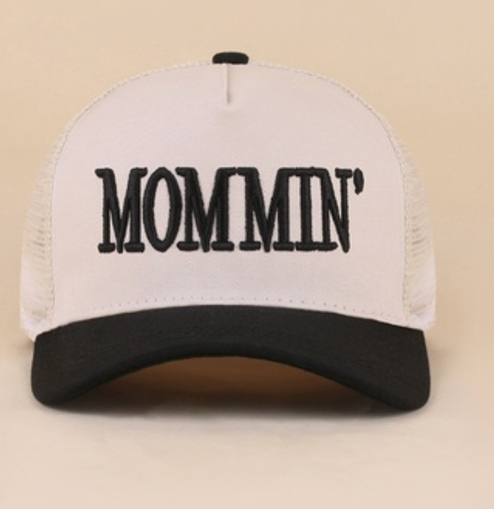 Mommin' Hat